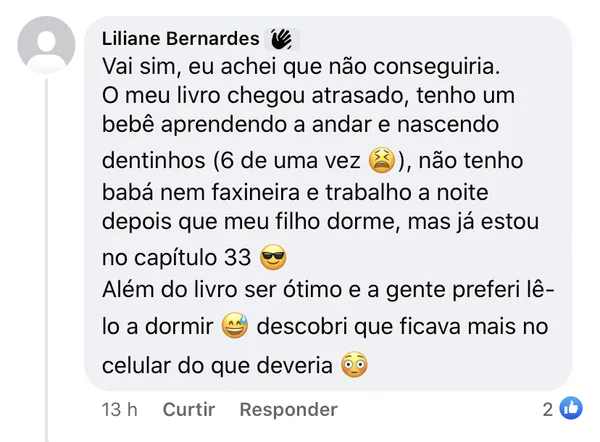 Liliane: bebê, sem babá, trabalho à noite e já estou no capítulo 33