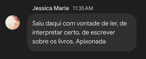 Jessica: saí com vontade de ler e interpretar certo